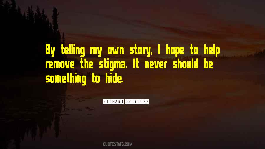 Quotes About Telling My Story #188309