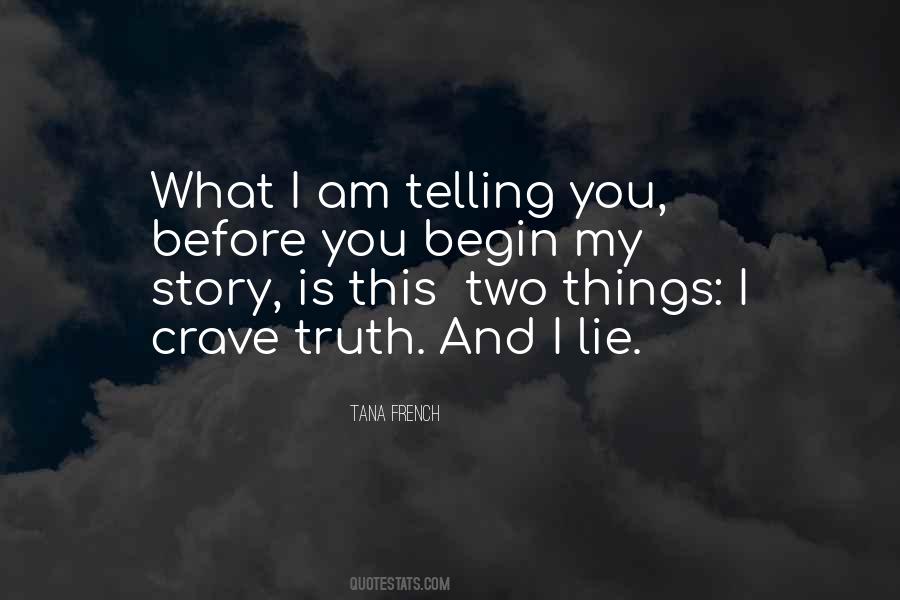 Quotes About Telling My Story #494992