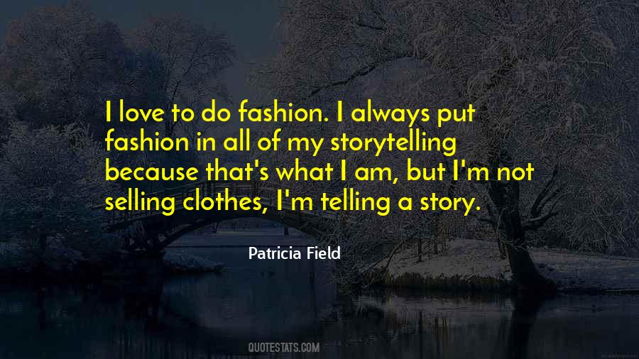 Quotes About Telling My Story #810555