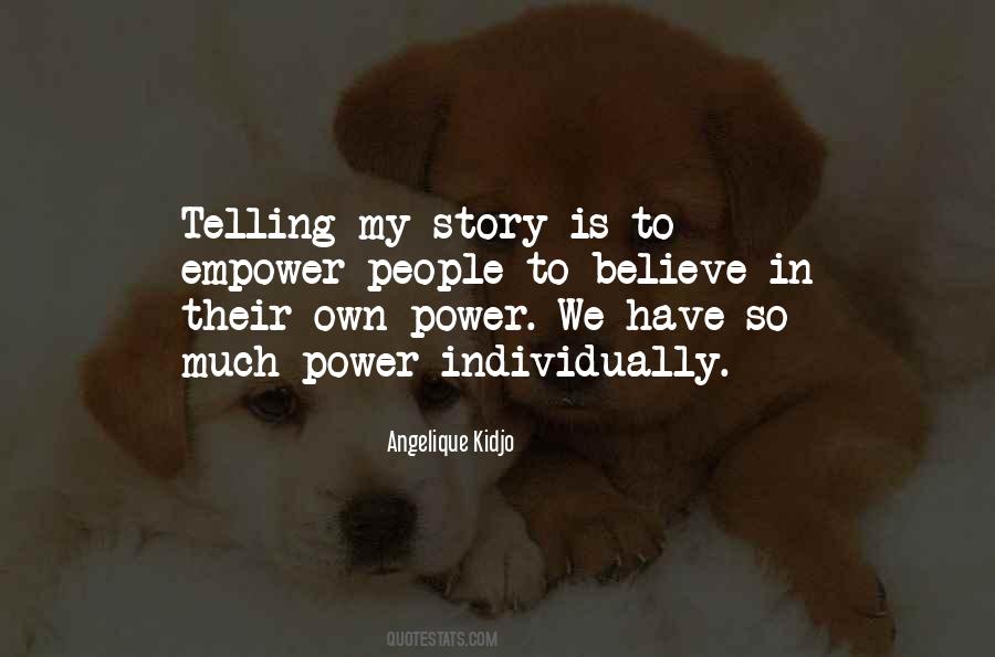 Quotes About Telling My Story #859084