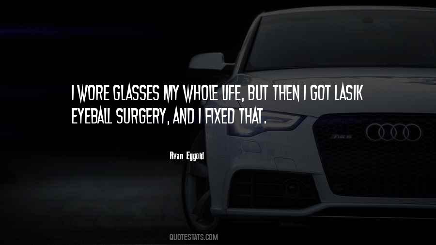 Lasik Surgery Quotes #771793