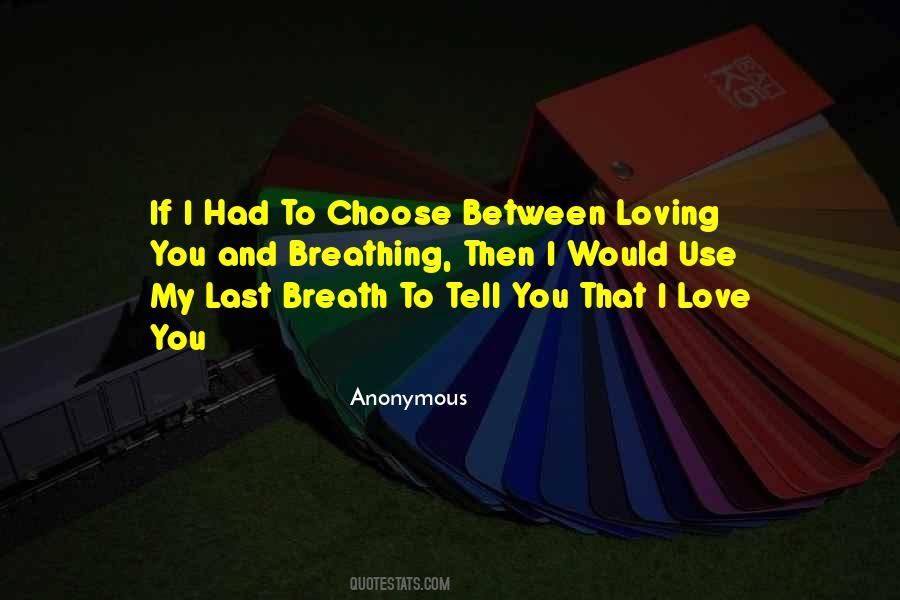 Last Breath Love Quotes #1510127