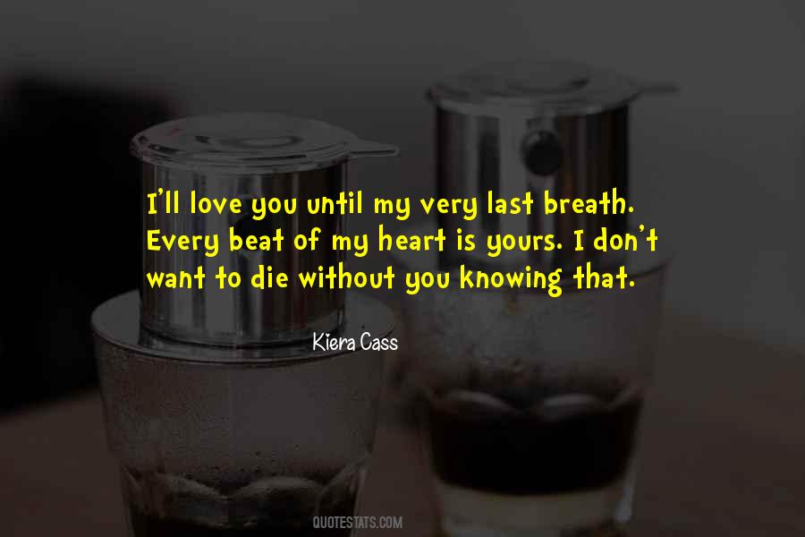 Last Breath Love Quotes #1854191