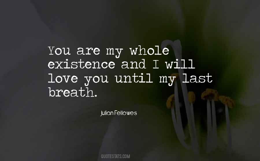 Last Breath Love Quotes #367684