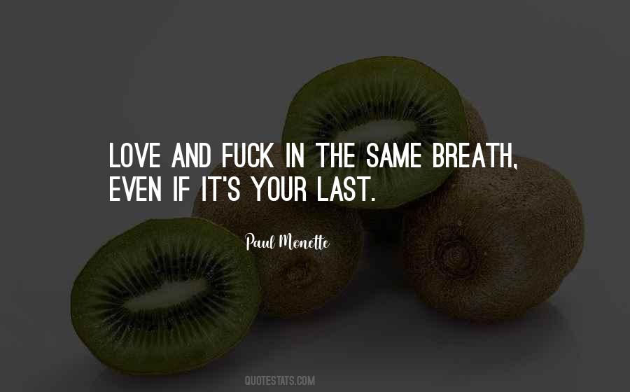Last Breath Love Quotes #469140