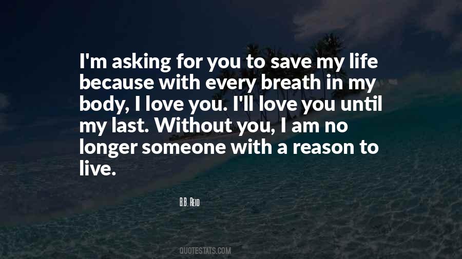 Last Breath Love Quotes #98874