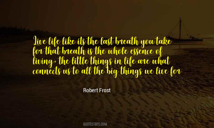 Last Breath Of Life Quotes #1551948