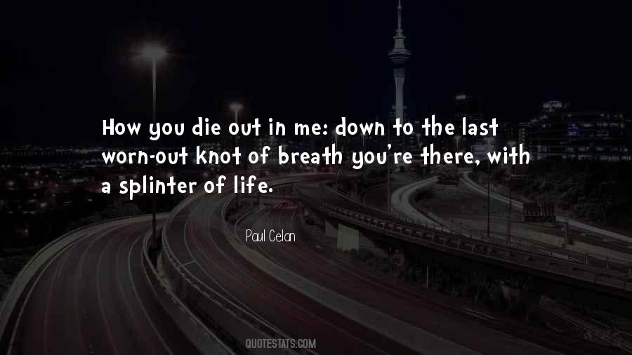 Last Breath Of Life Quotes #1834899