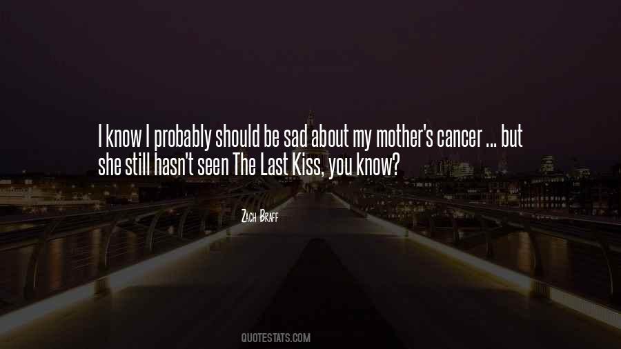 Last Kiss Quotes #69818