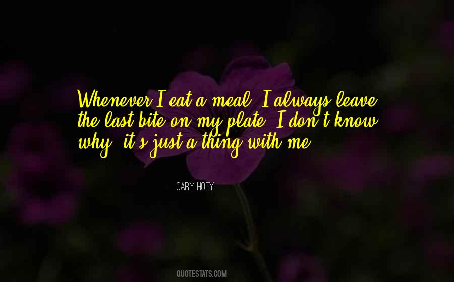 Last Meal Quotes #1396341