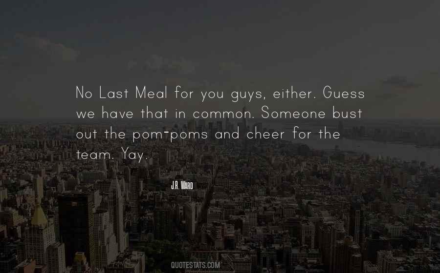 Last Meal Quotes #1498402