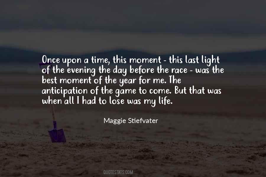 Last Moment Of Life Quotes #1205913
