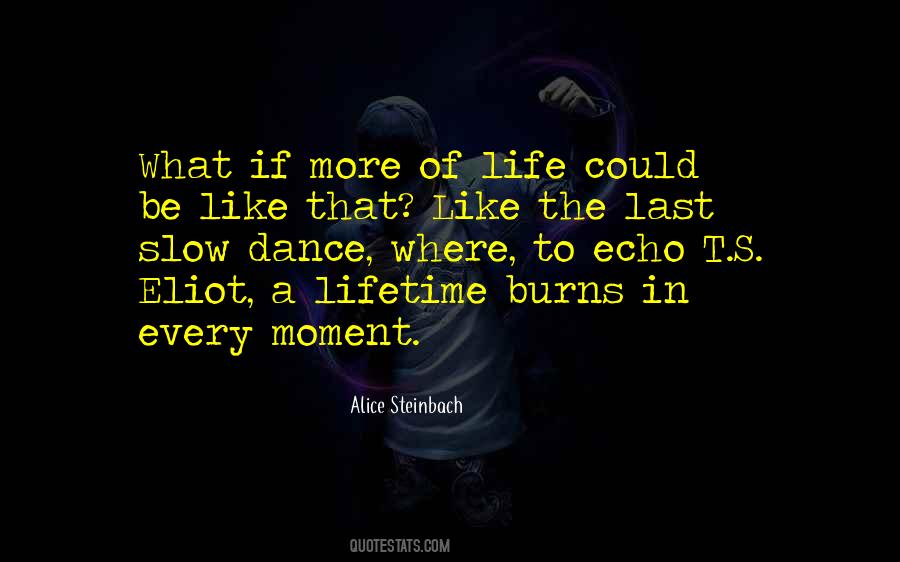 Last Moment Of Life Quotes #704374