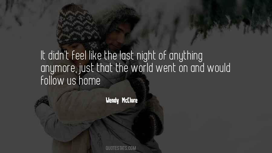 Last Night At Home Quotes #368824