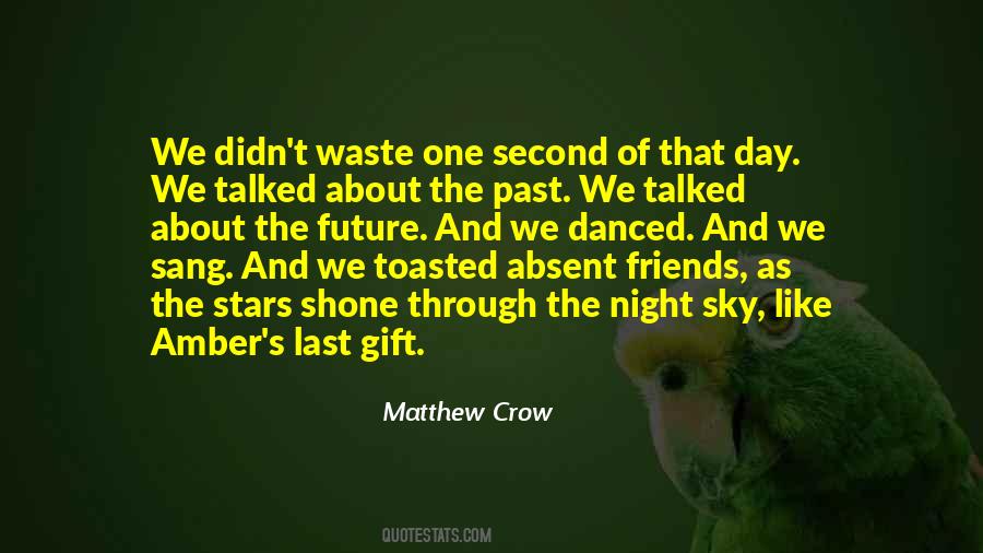 Last Night With Friends Quotes #1464702