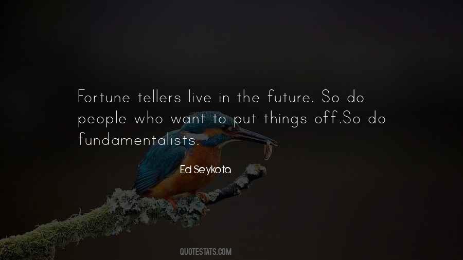 Quotes About Tellers #1543074