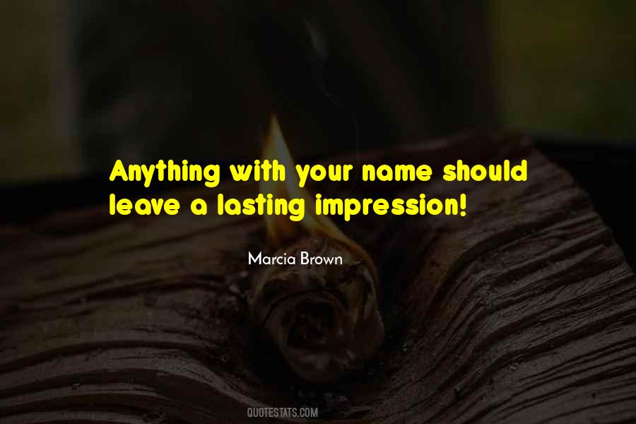 Lasting Impression Quotes #394010