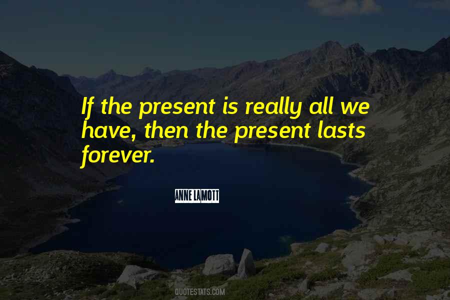 Lasts Forever Quotes #195789