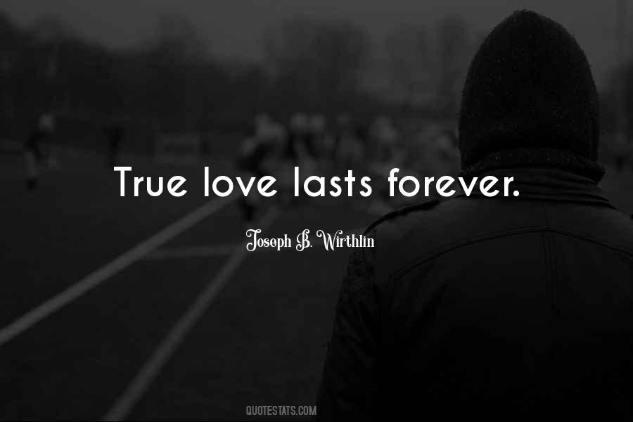 Lasts Forever Quotes #886686