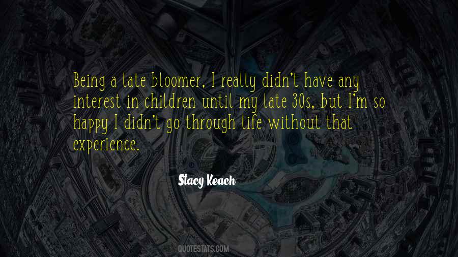 Late Bloomer Quotes #1236763