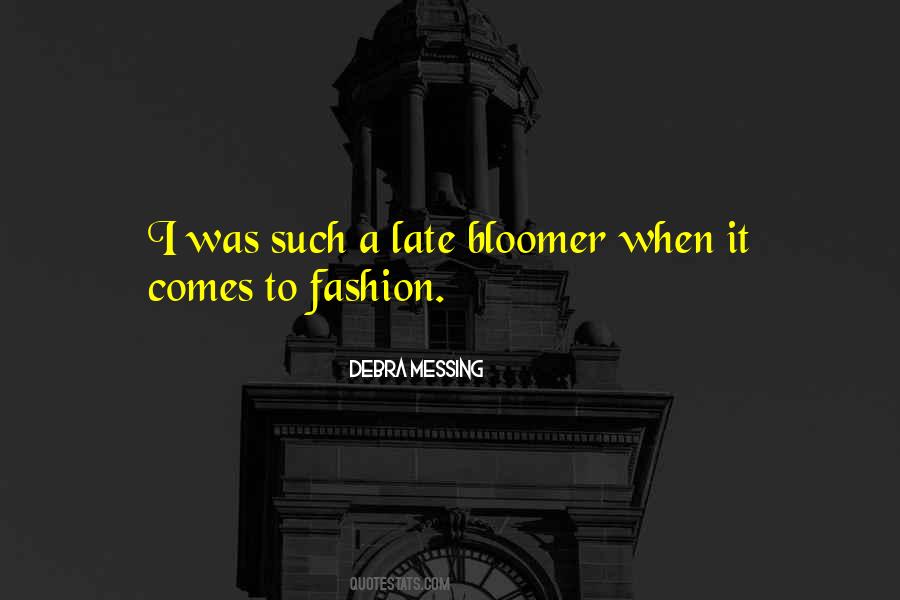 Late Bloomer Quotes #504397