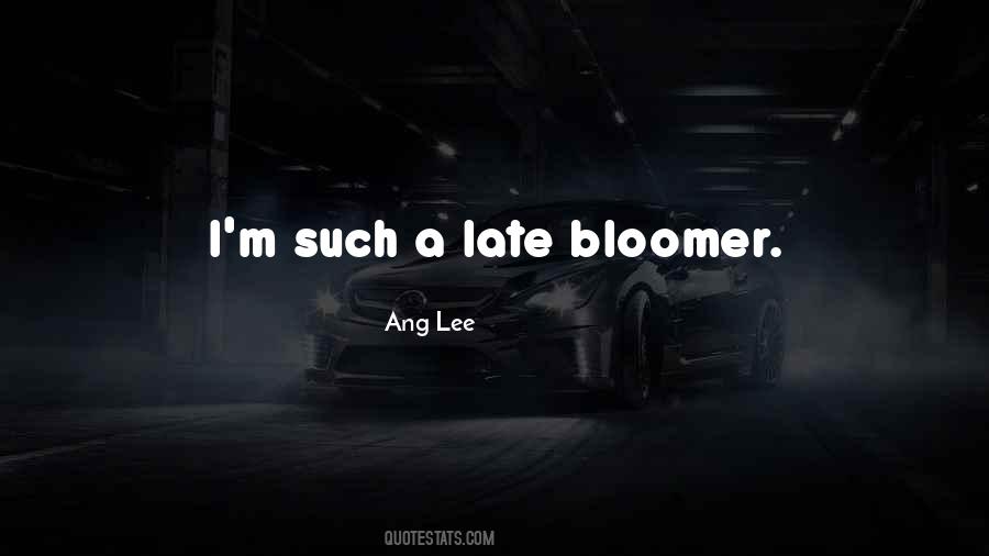 Late Bloomer Quotes #603214