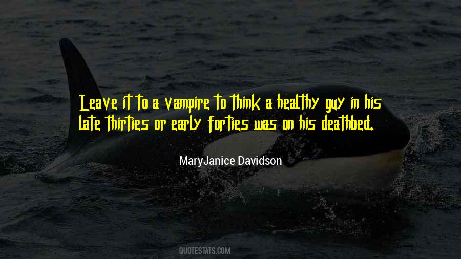 Late Thirties Quotes #1038770 Late Thirties Quotes #1038770