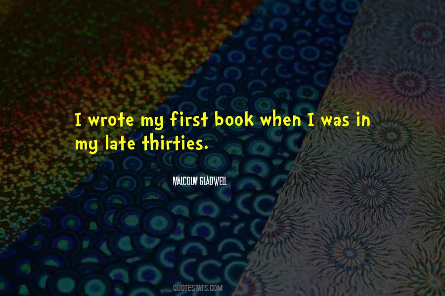 Late Thirties Quotes #1060642 Late Thirties Quotes #1060642