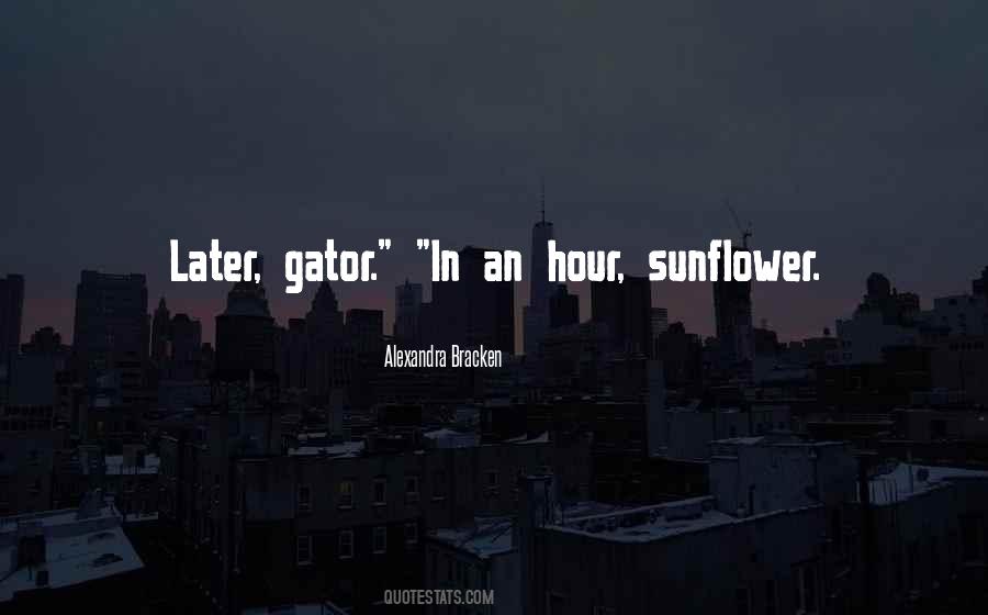 Later Gator Quotes #402486