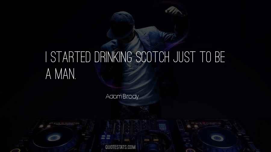 Quotes About Drinking Scotch #1302435