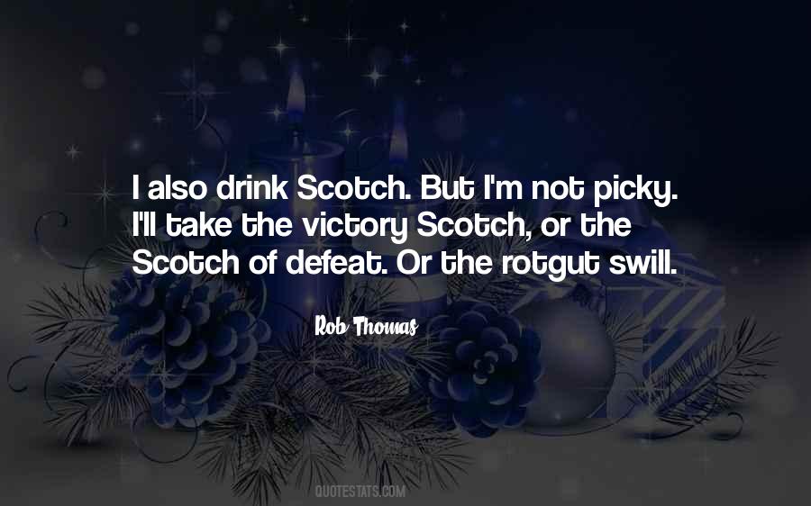Quotes About Drinking Scotch #1324325 Quotes About Drinking Scotch #1324325