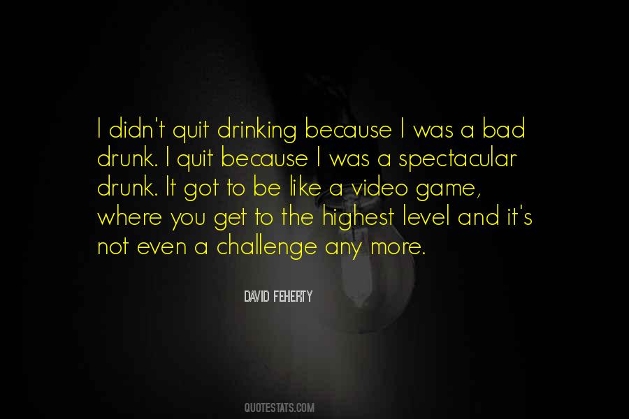 Quotes About Drinking Is Bad #53826