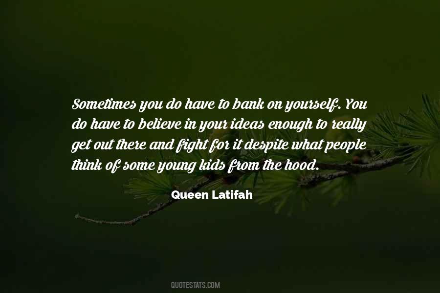 Latifah Quotes #459731