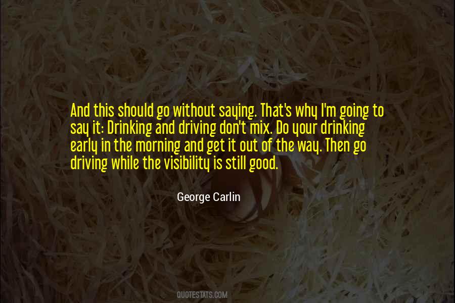 Quotes About Drinking In The Morning #691911