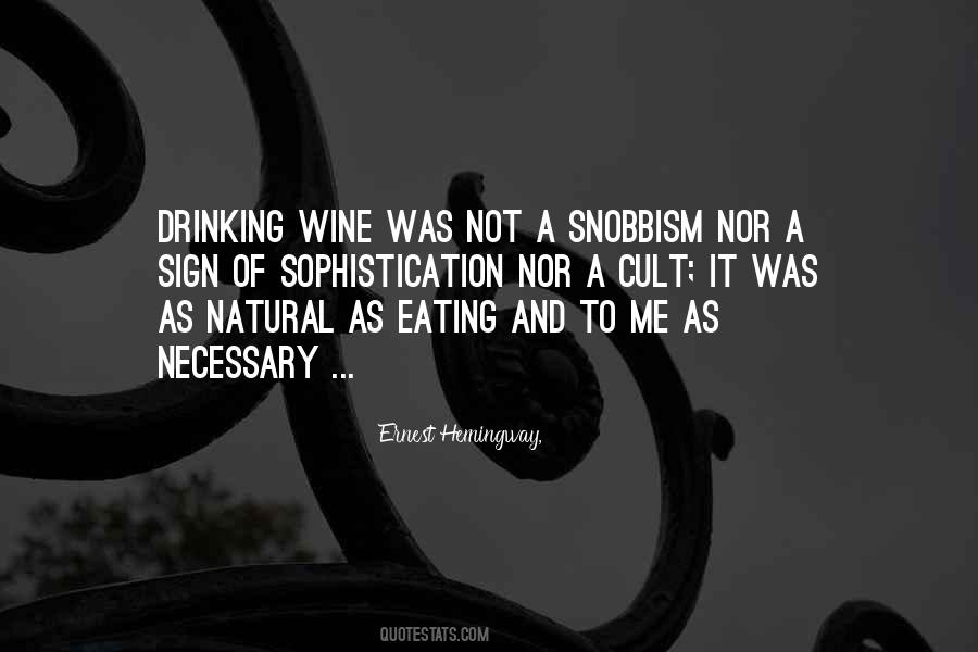 Quotes About Drinking Hemingway #1219137