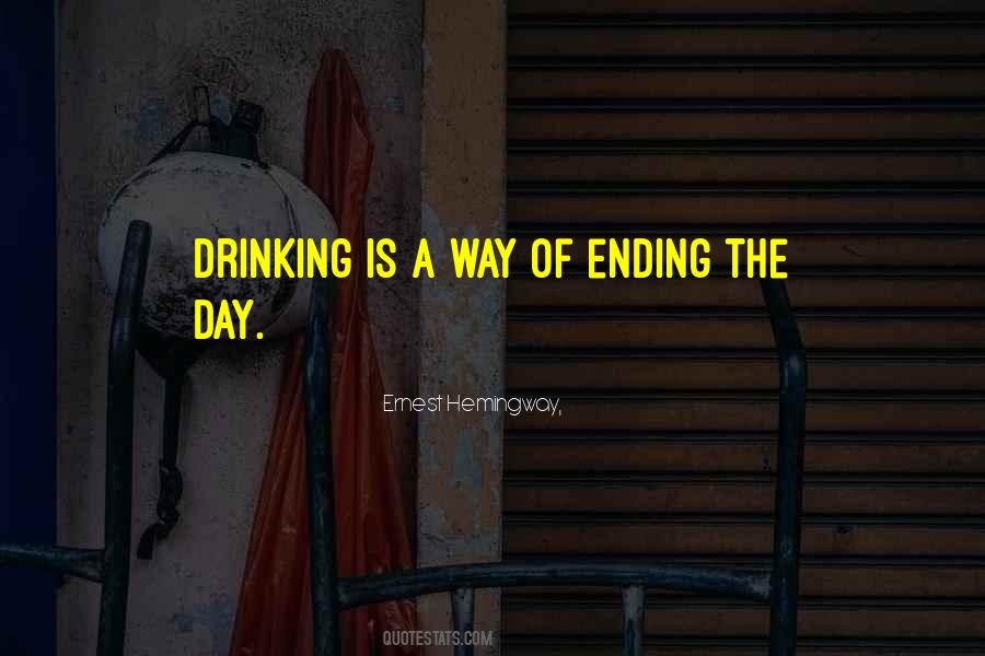 Quotes About Drinking Hemingway #1731088