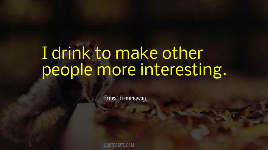 Quotes About Drinking Hemingway #676452