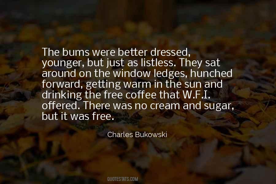 Quotes About Drinking Bukowski #1144686