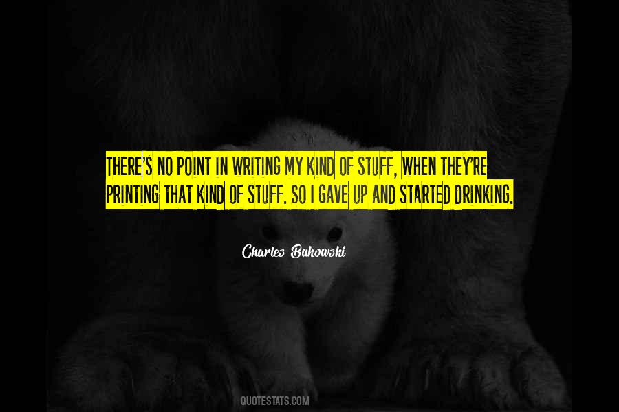 Quotes About Drinking Bukowski #508371