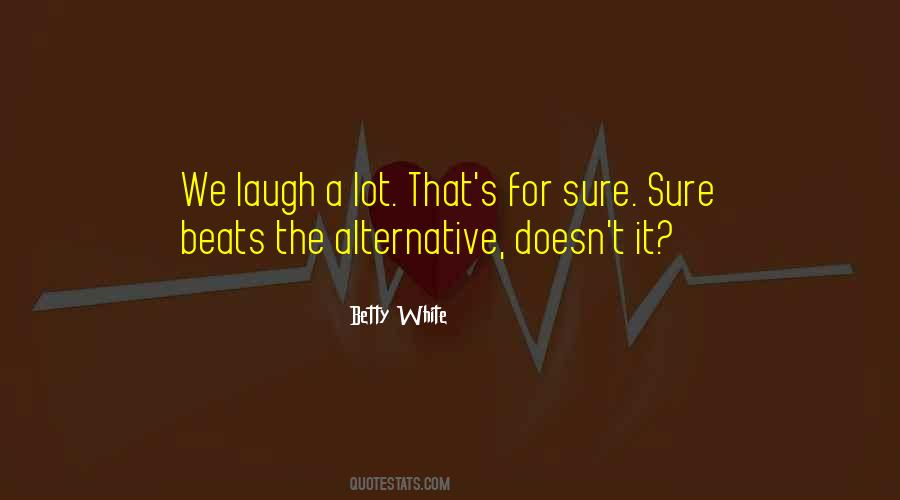 Laugh A Lot Quotes #1433533