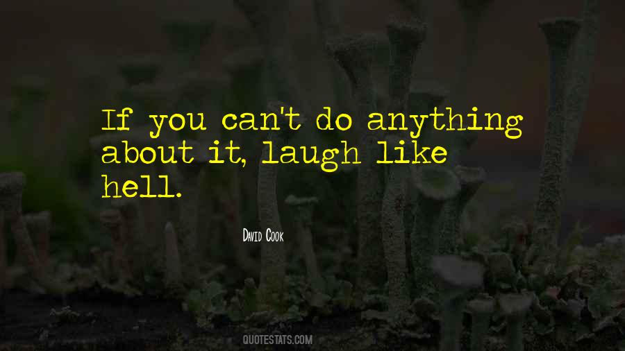 Laugh About It Quotes #534386