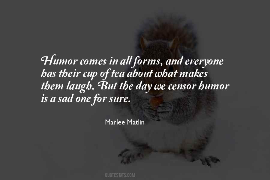 Laugh All Day Quotes #1447564