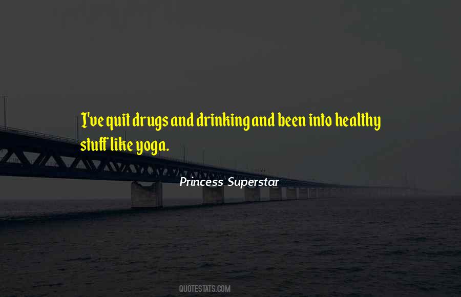 Quotes About Drinking And Drugs #1162562