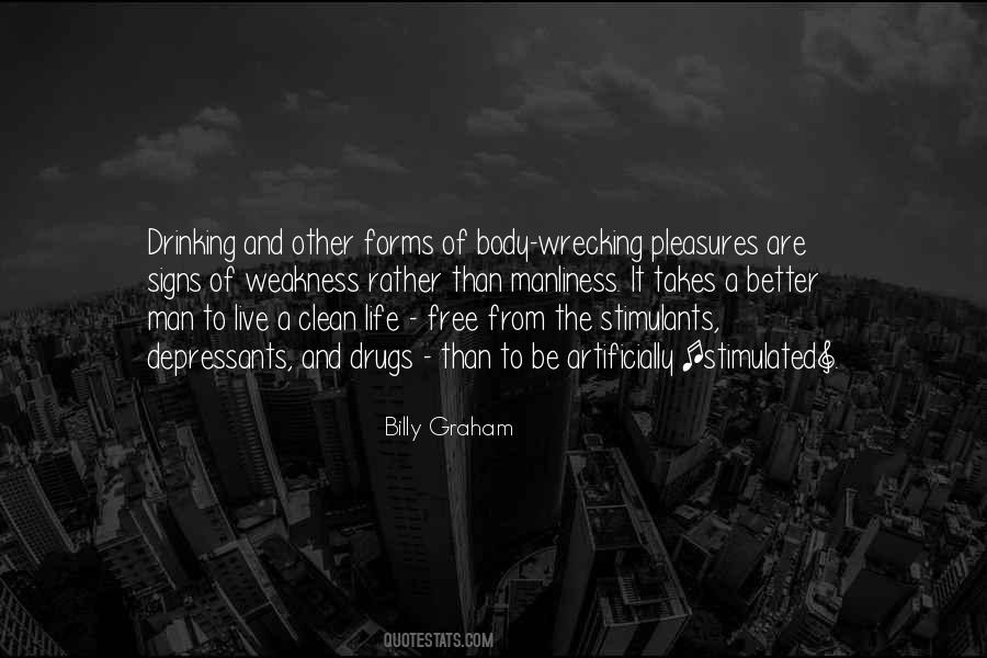 Quotes About Drinking And Drugs #1595941