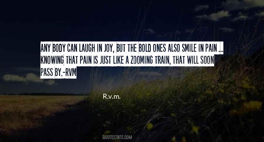 Laugh At Your Pain Quotes #557231