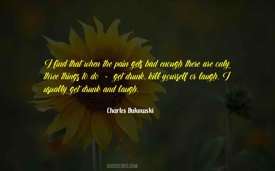 Laugh At Your Pain Quotes #798122