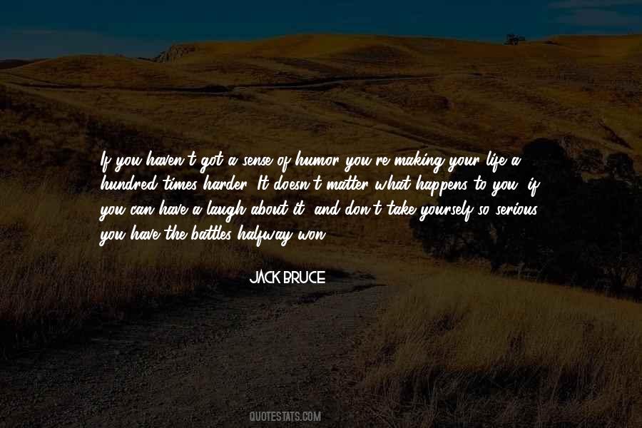 Laugh Harder Quotes #1429059