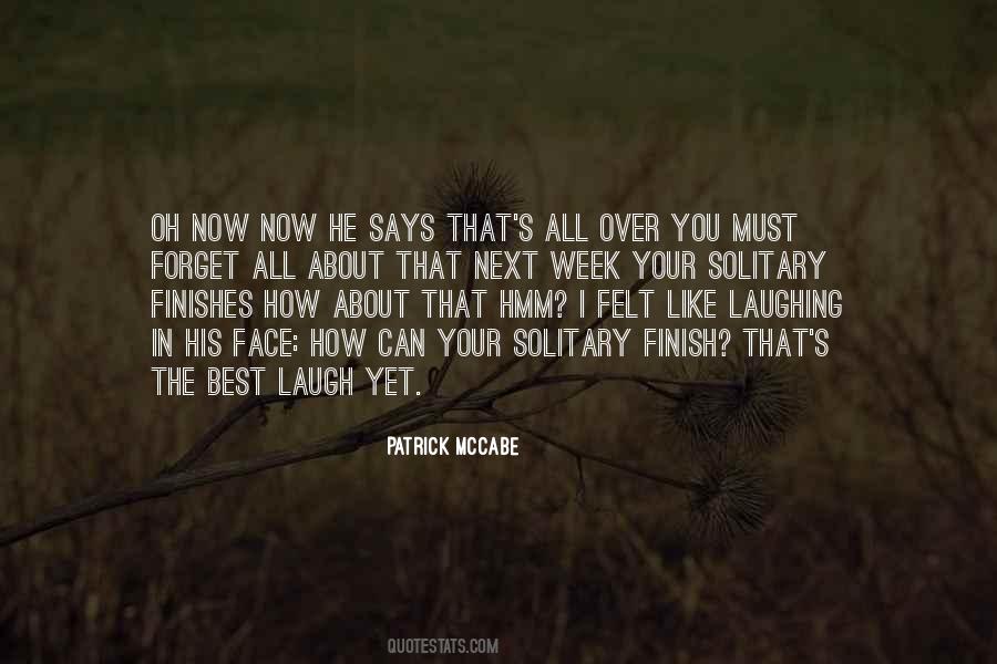 Laugh In Your Face Quotes #1291048