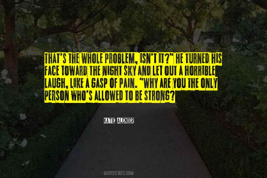 Laugh In Your Face Quotes #325103