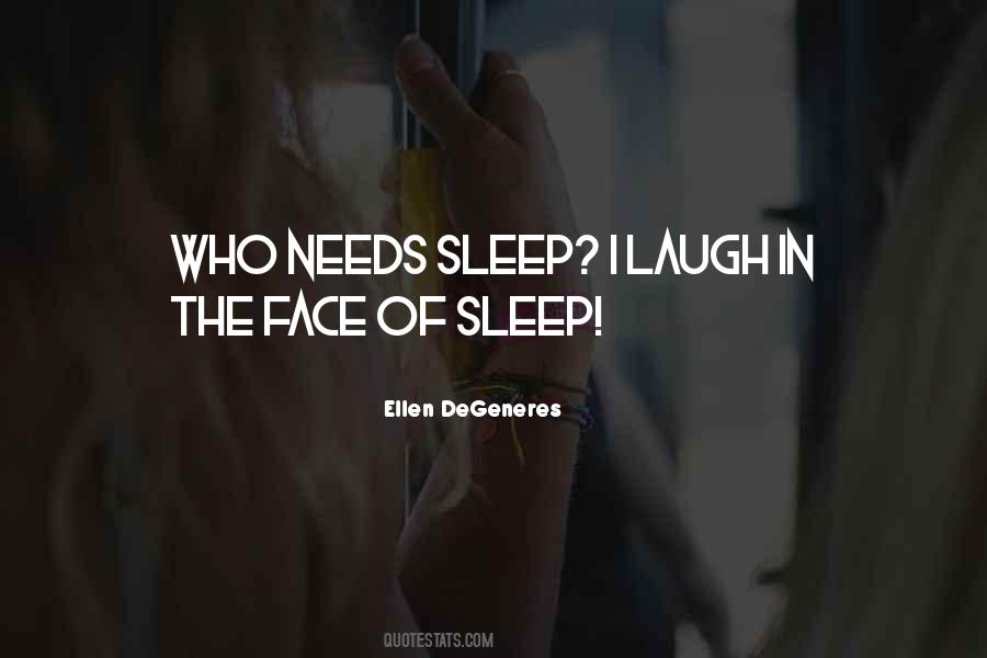 Laugh In Your Face Quotes #365428